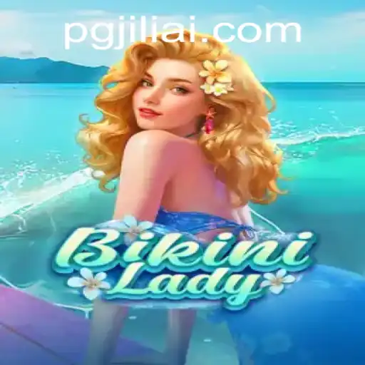 Exploring the Allure of BikiniLady: A Dive into pgjili's Latest Game Sensation